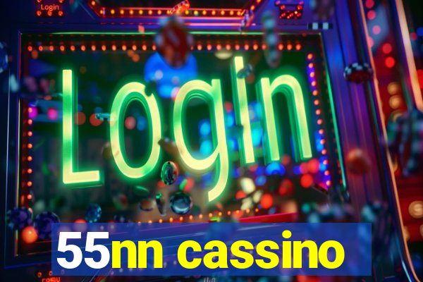 55nn cassino